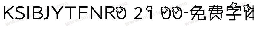 KSIBJYTFNR0 21 00字体转换